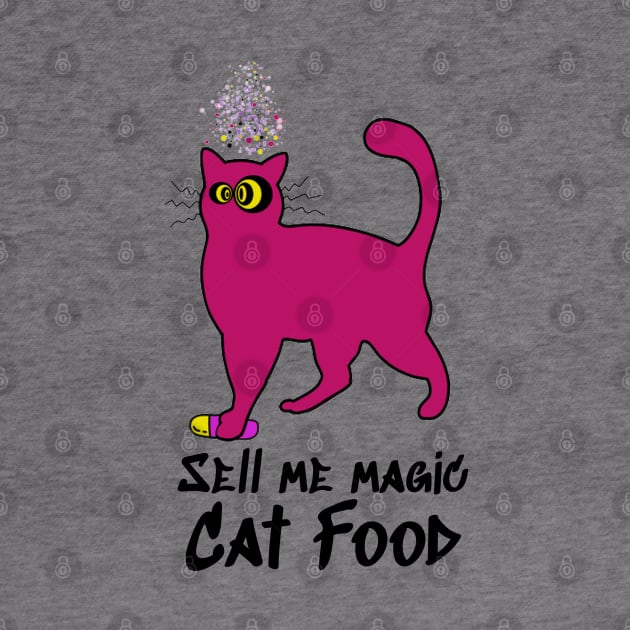 Sell me magic Cat Food Catsondrugs.com - Techno Party Ibiza Rave Dance Underground Festival Spring Break  Berlin Good Vibes Trance Dance technofashion technomusic housemusic by catsondrugs.com